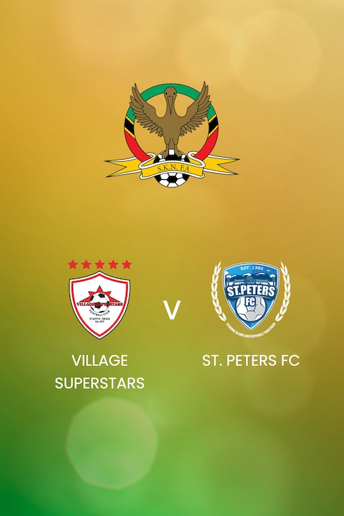 Village Superstars - St. Peters FC | SKNFA Premier League 2025 | Match Completo