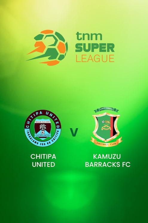 Chitipa United - Kamuzu Barracks | TNM Super League | Malawi | Match Complet