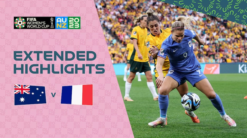 Australia v France | Quarter-finals | FIFA Women's World Cup Australia & New Zealand 2023™ | Extended Highlights