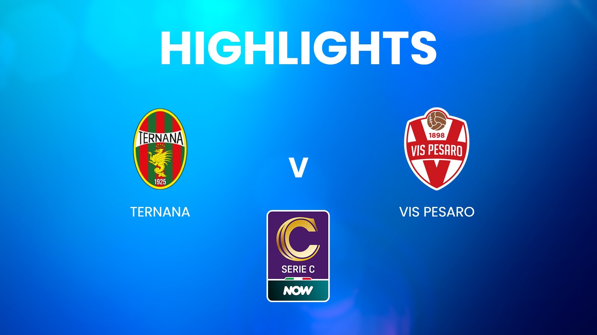 Ternana Calcio - Vis Pesaro | Serie C NOW | Highlights