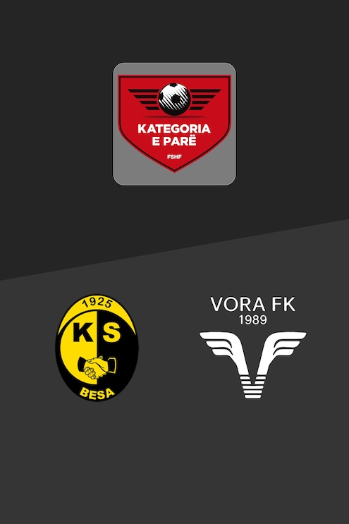 Besa - Vora | Kategoria e Parë 2024/25 | Match complet