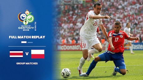 Costa Rica - Polen | Gruppe A | FIFA Fussball-Weltmeisterschaft Deutschland 2006™ | Spiel in voller Länge