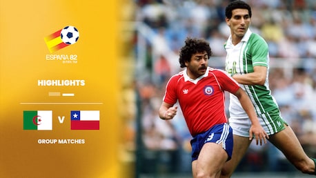Algérie - Chili | Groupe 2 | Coupe du Monde de la FIFA, Espagne 1982™ | Résumé vidéo