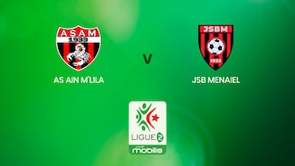 AS Ain M'lila - JSB Menaiel | Ligue 2 | Algérie | Match Complet