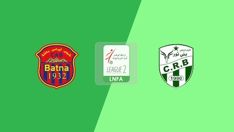 CA Batna v Beni Thour | Ligue 2 2025/26 | Full Match Replay