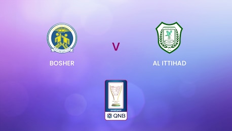 Bousher - Al Ittihad | Coppa di Sua Maestà | Oman | Match completo