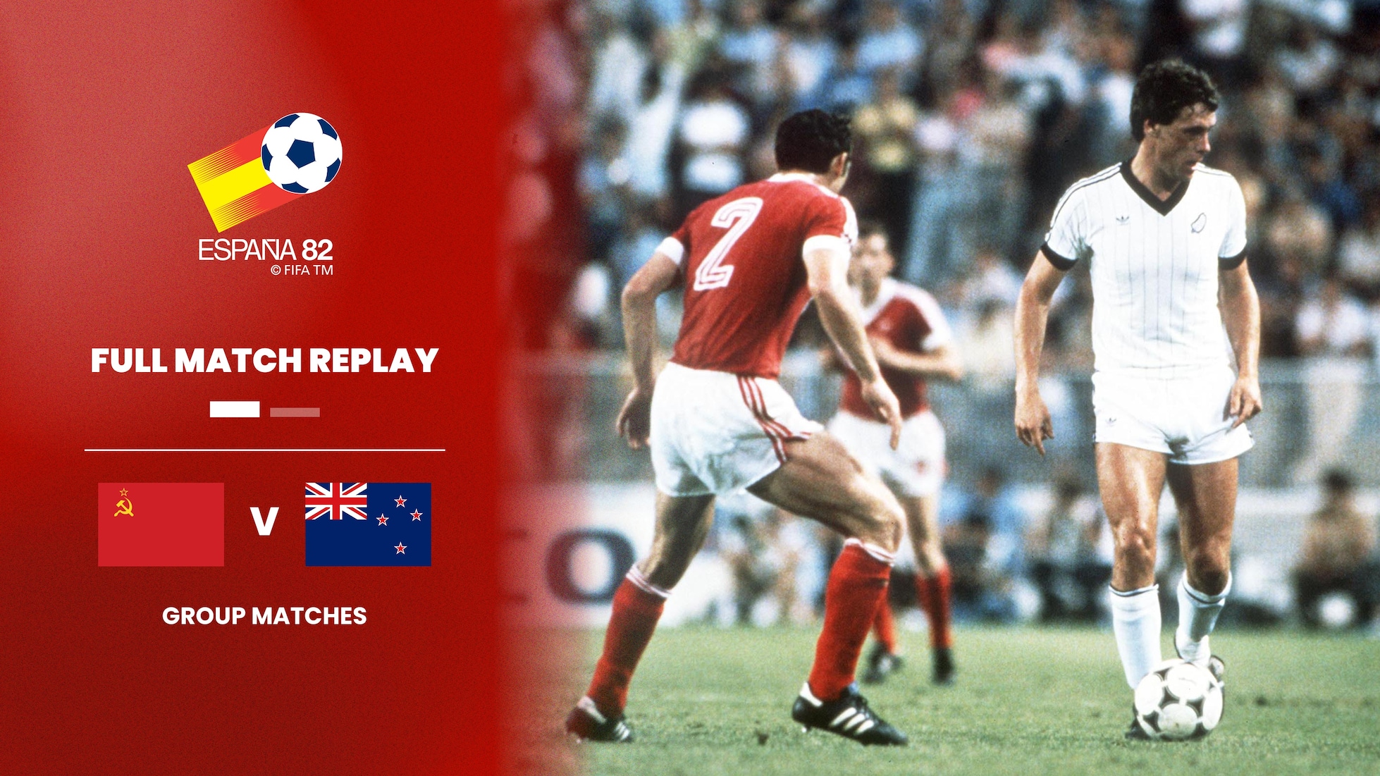 Sowjetunion - Neuseeland | Gruppe 6 | FIFA Fussball-Weltmeisterschaft Spanien 1982™ | Spiel in voller Länge