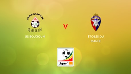 US Bougouni vs Étoiles Du Mande | Ligue 1 Pro Orange 2024/25 | Mali | Partido completo