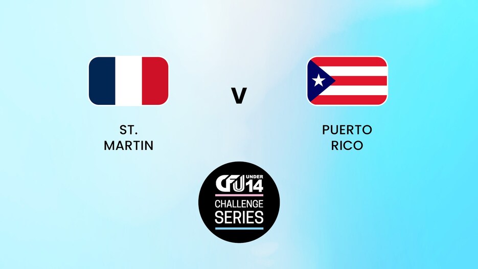 St. Martin v Puerto Rico | Tier I - Group B  | CFU Boys' U14 Challenge Series | Full Match Replay