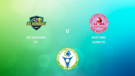 Bo Rangers FC v East End Lions FC | Leone Rock Premier League | Full Match Replay