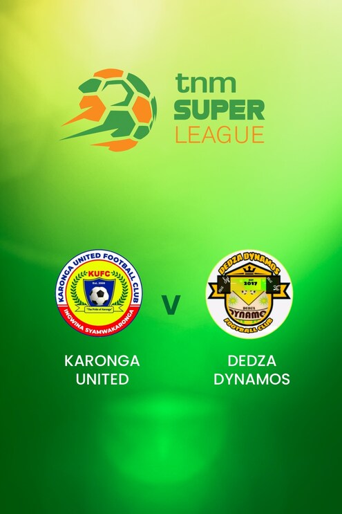 Karonga United - Dedza Dynamos | TNM Super League | Malawi | Match completo