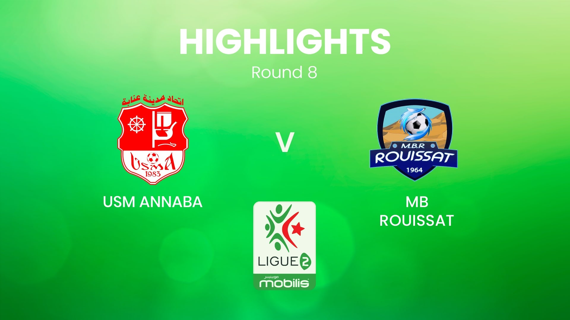 USM Annaba vs MB Rouissat | Ligue 2 2024/25 | Argelia | Highlights