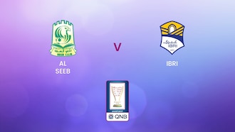 Al Seeb - Ibri | Quarts de Finale - Match Aller | Coupe de Sa Majesté | Oman | Match complet