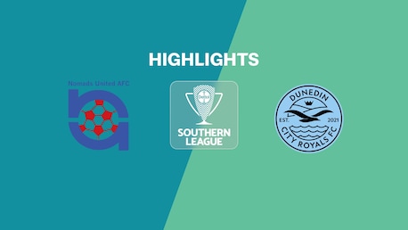 Nomads United - Dunedin City Royals | Lega del Sud | Lega Nazionale 2025 | Highlights