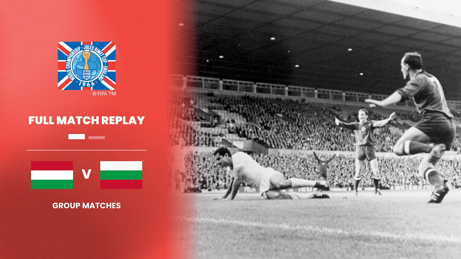 Hungary v Bulgaria | Group 3 | 1966 FIFA World Cup England™ | Full Match Replay