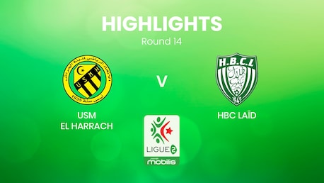 USM El Harrach v HBC Laïd | Ligue 2 2024/25 | Algeria | Highlights