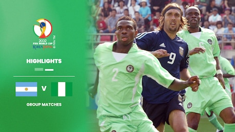 Argentina v Nigeria | Group F | 2002 FIFA World Cup Korea/Japan™ | Highlights