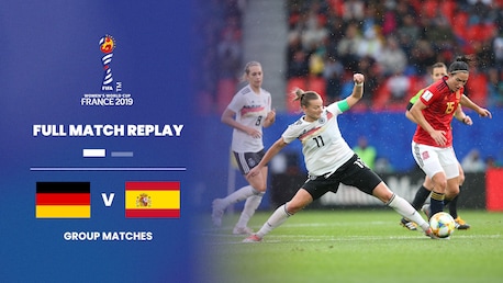 Deutschland - Spanien | Gruppe B | FIFA Frauen-Weltmeisterschaft Frankreich 2019™ | Spiel in voller Länge