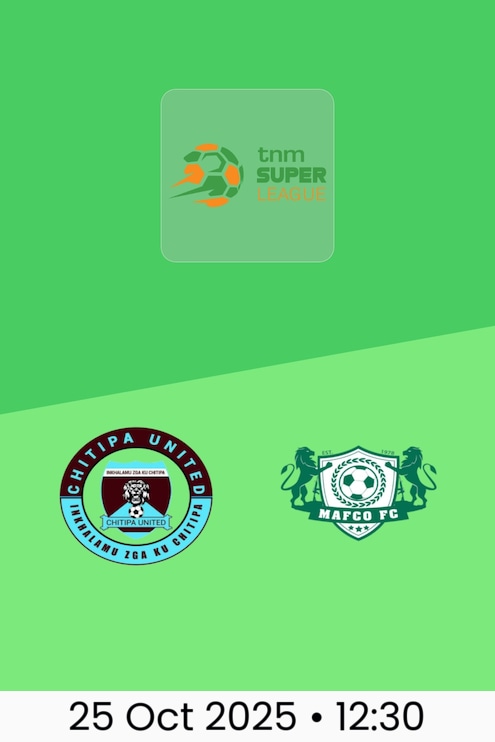 Chitipa United v MAFCO FC | TNM Super League 2025