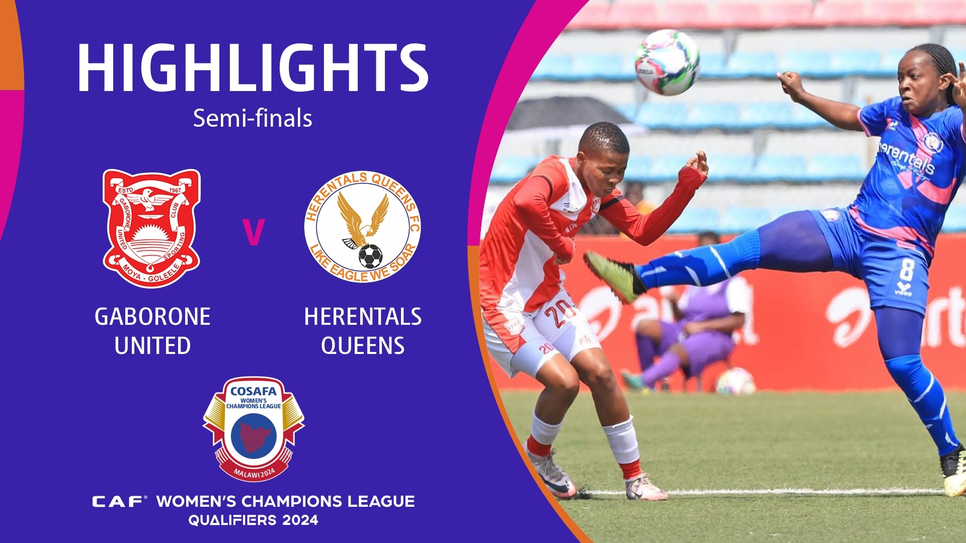 Gaborone United Ladies - Herentals Queens FC | Halbfinale | CAF Women’s Champions League | COSAFA Qualifier 2024 | Highlights