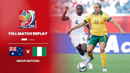 Austrália x Nigéria | Grupo D | Copa do Mundo Feminina da FIFA Canadá 2015 | Jogo completo