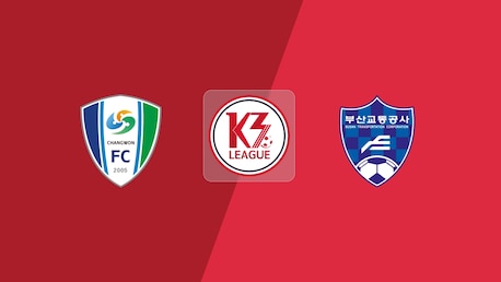 Changwon FC - Busan TC | K3 Liga 2025 | Spiel in voller Länge