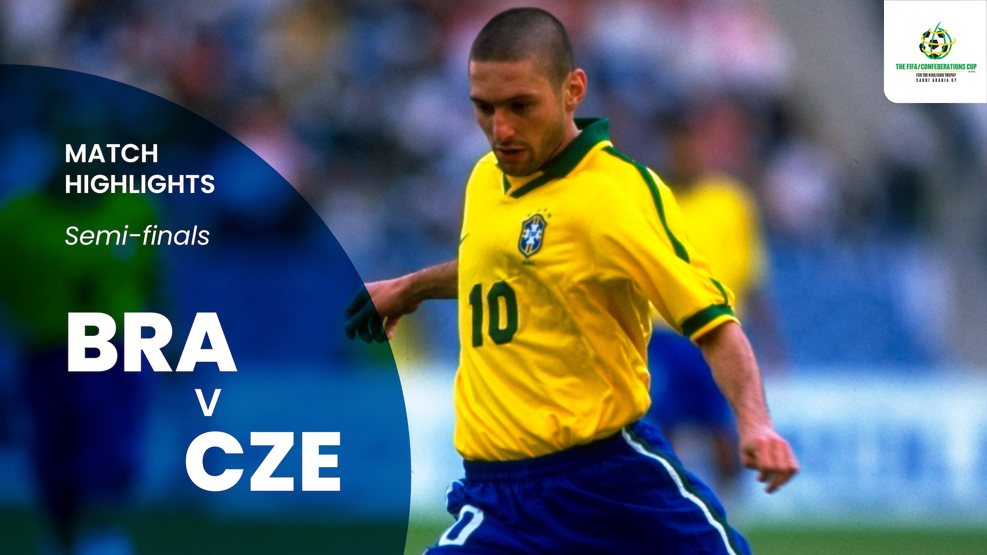 Brasilien v Tschechische Republik | Halbfinale | FIFA Confederations Cup Saudi-Arabien 1997™ | Highlights
