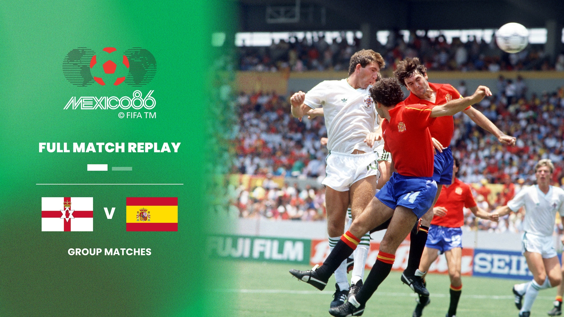 Irlanda del Norte vs España | Grupo D | Copa Mundial de la FIFA México 1986™ | Partido Completo