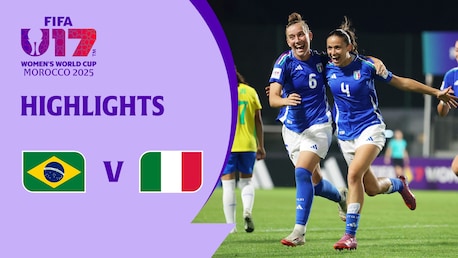 Brazil v Italy | Group A | FIFA U-17 Women's World Cup Morocco 2025™ | Highlights