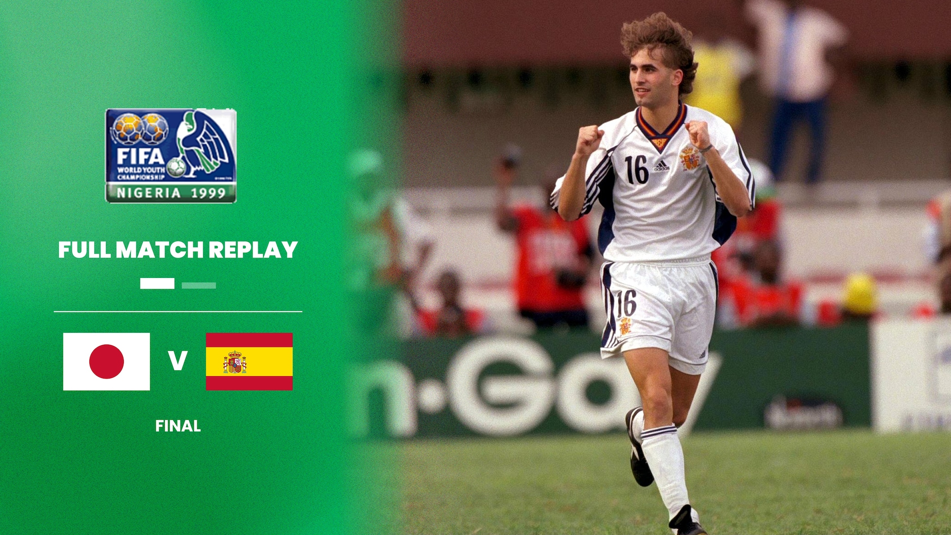 Japan v Spain | Final | FIFA World Youth Championship Nigeria 1999™ | Full Match Replay