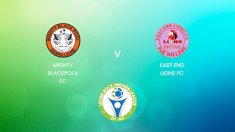 Mighty Blackpool FC - East End Lions FC | Leone Rock Premier League | Match completo