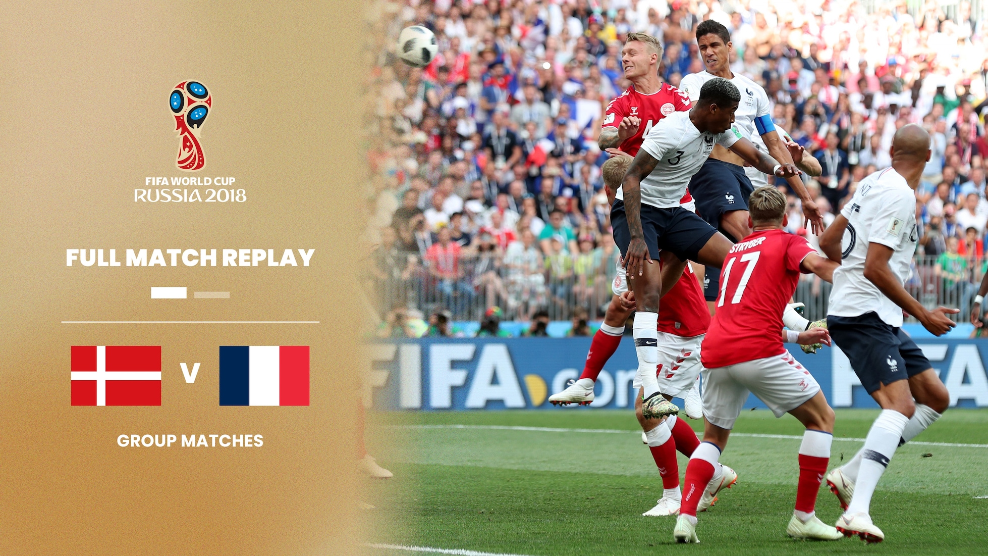 Danemark - France | Groupe C | Coupe du Monde de la FIFA, Russie 2018™ | Match complet