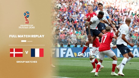 Danemark - France | Groupe C | Coupe du Monde de la FIFA, Russie 2018™ | Match complet