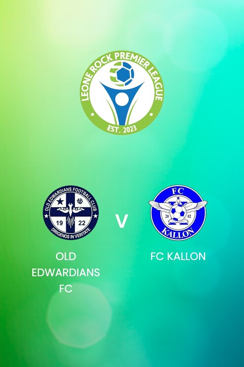 Old Edwardians FC v FC Kallon | Leone Rock Premier League | Full Match Replay