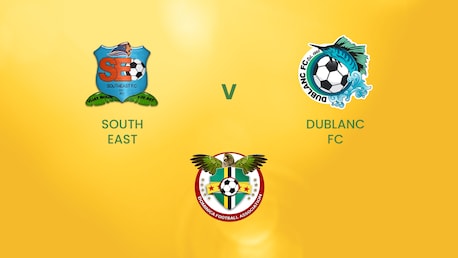South East FC v Dublanc FC | DFA Premier League | Dominica | Full Match Replay