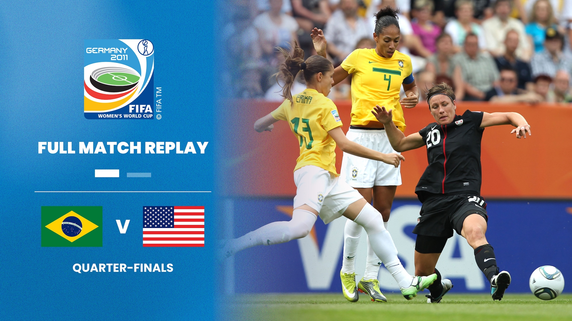 Brazil v USA | Quarter-finals | FIFA Women's World Cup Germany 2011™ | Full Match Replay