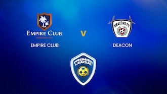 Empire Club v Deacons FC | BFA Premier League | Full Match Replay