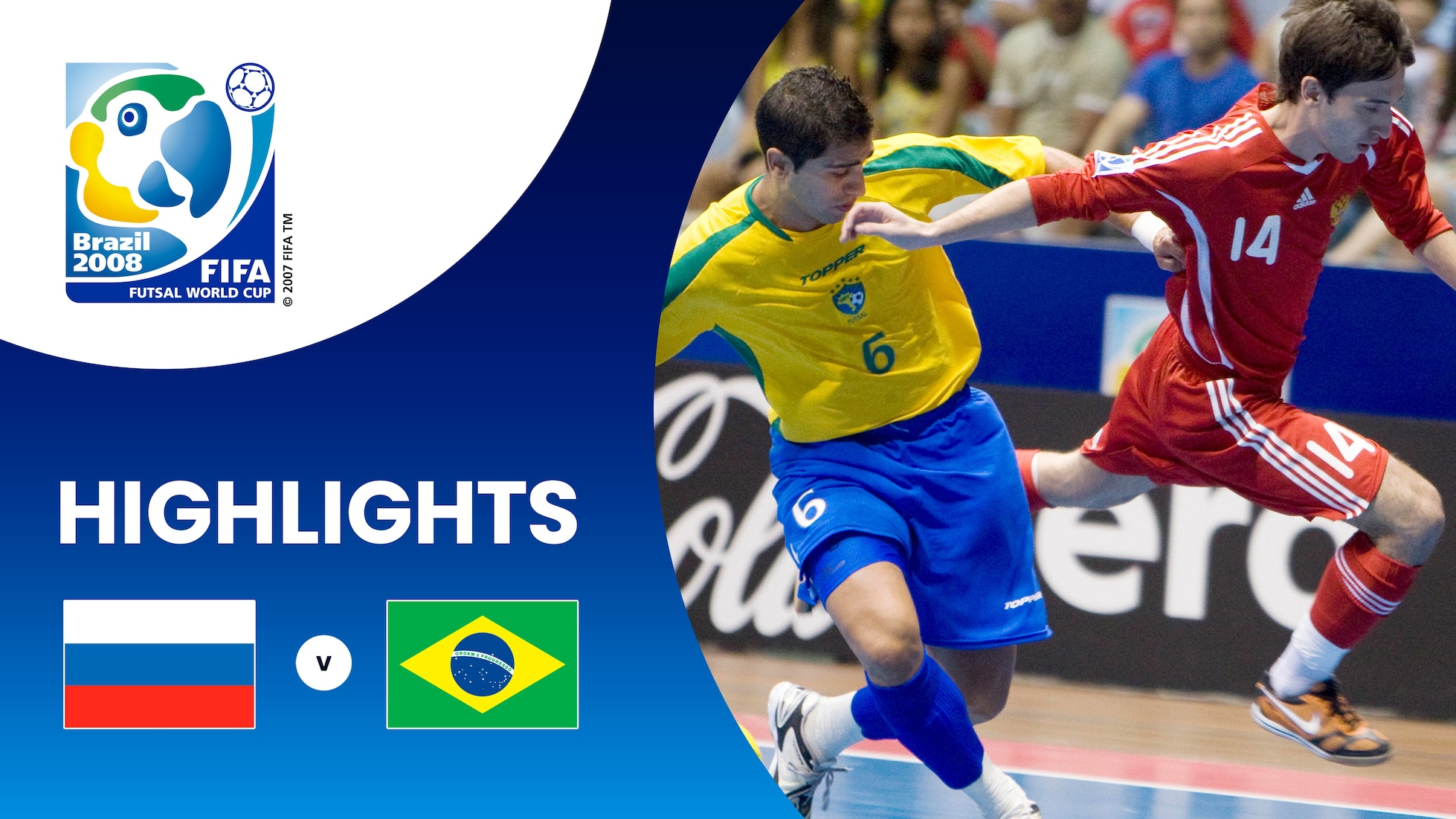 Russia v Brazil | Semi-finals | FIFA Futsal World Cup Brazil 2008™ | Highlights