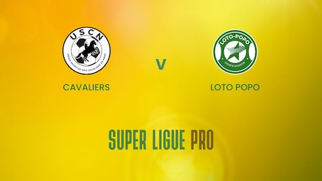 Cavaliers - Loto Popo | Super Ligue Pro | Benin | Match complet