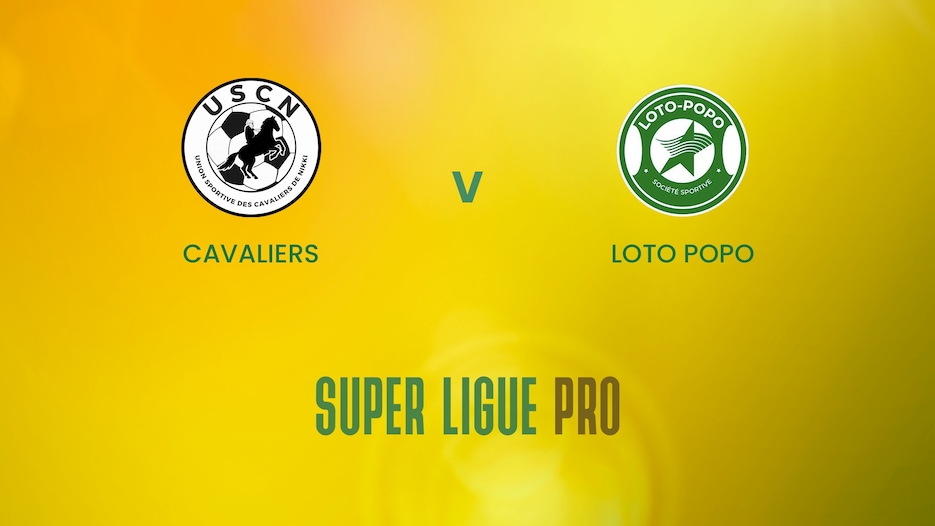 Cavaliers - Loto Popo | Super Ligue Pro | Benin | Match completo