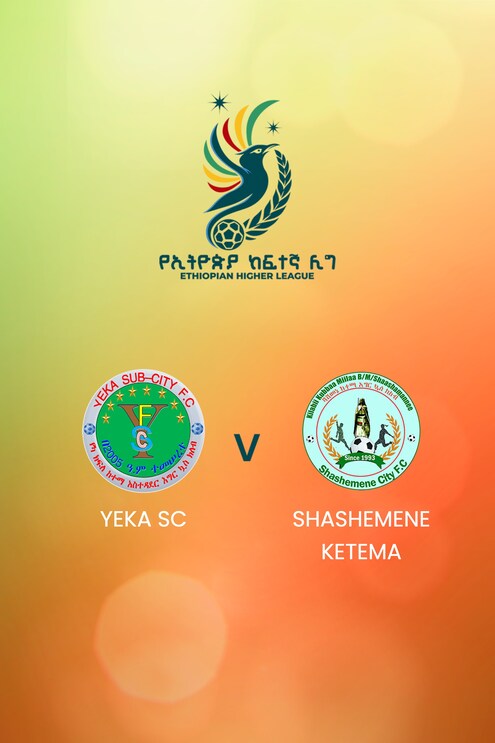 Yeka SC - Shashemene Ketema | Ethiopian Higher League 2024/2025 | Spiel in voller Länge