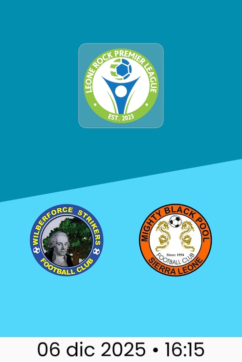 Wilberforce Strikers FC vs Mighty Blackpool FC | Leone Rock Premier League 2025-26