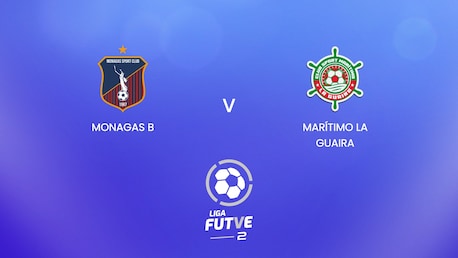 Monagas B vs Marítimo La Guaira | Liga FUTVE 2 - 2025 | Partido completo