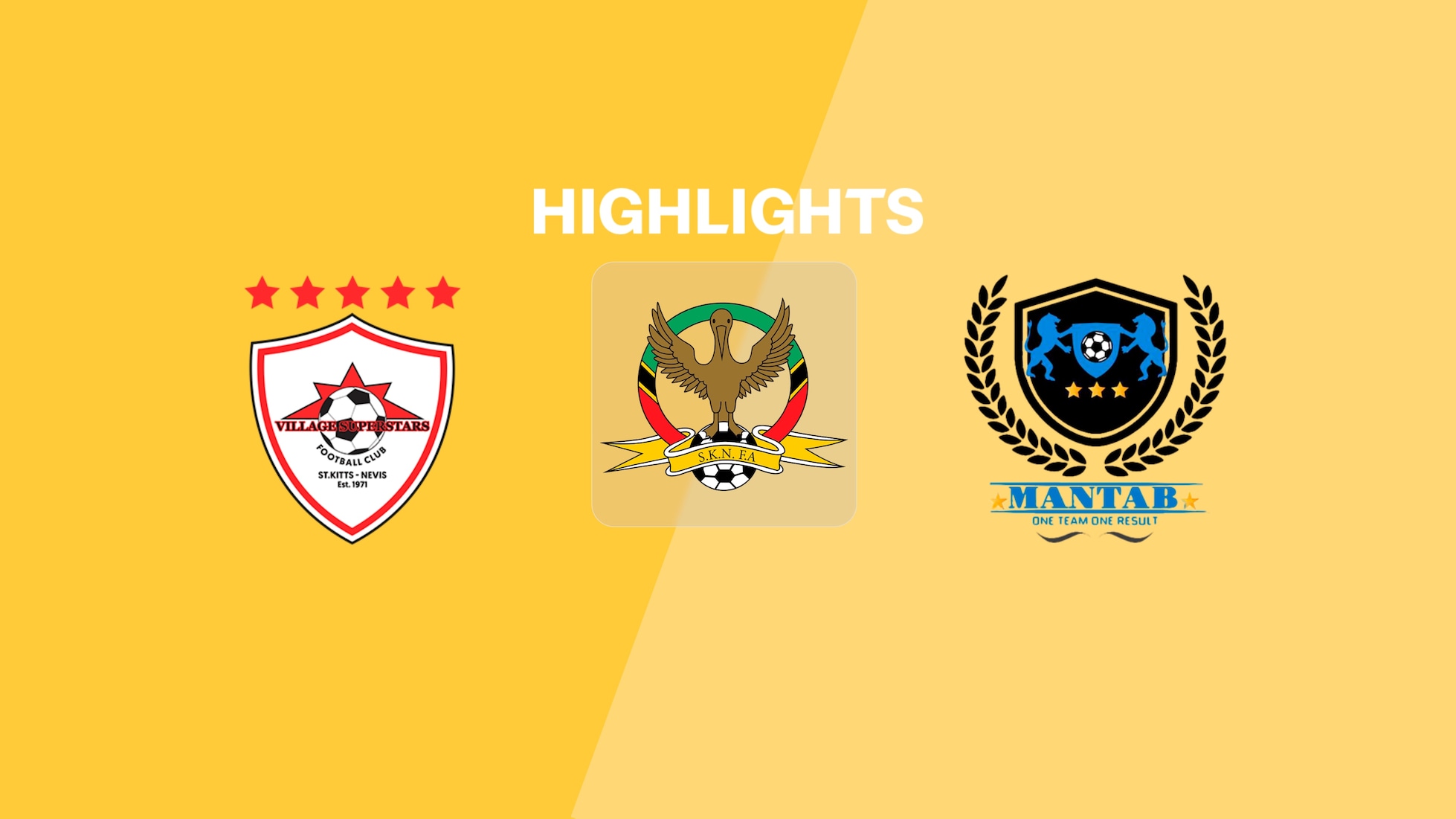 Village Superstars vs Mantab | SKNFA Premier League 2025 | Highlights