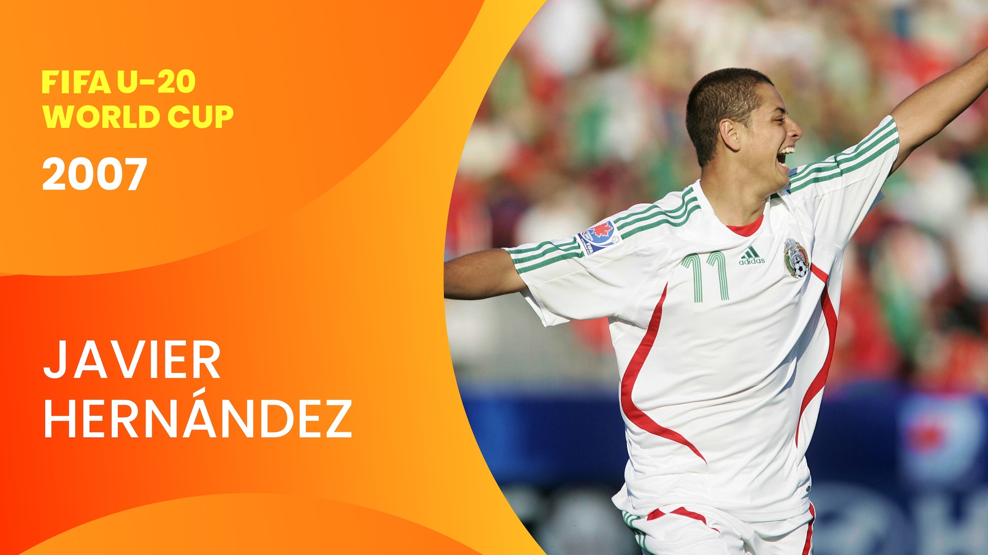 Javier Hernandéz a 19 anni | Coppa del Mondo FIFA U-20 Canada 2007