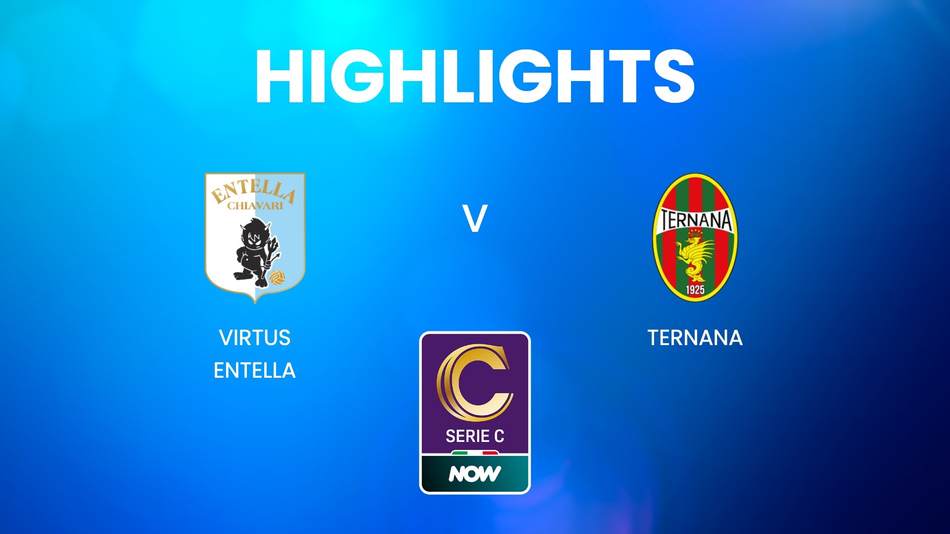 Virtus Entella - Ternana | Serie C NOW | Highlights