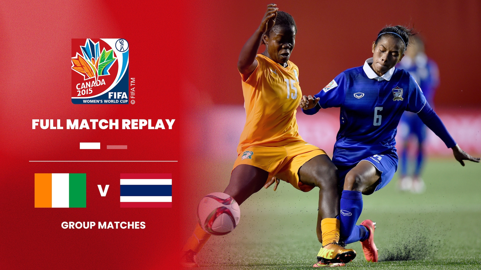 Côte d’Ivoire - Thaïlande | Groupe B | Coupe du Monde Féminine de la FIFA, Canada 2015™ | Match complet