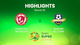 FCB Nyasa Big Bullets v Bangwe All Stars | TNM Super League | Malawi | Highlights