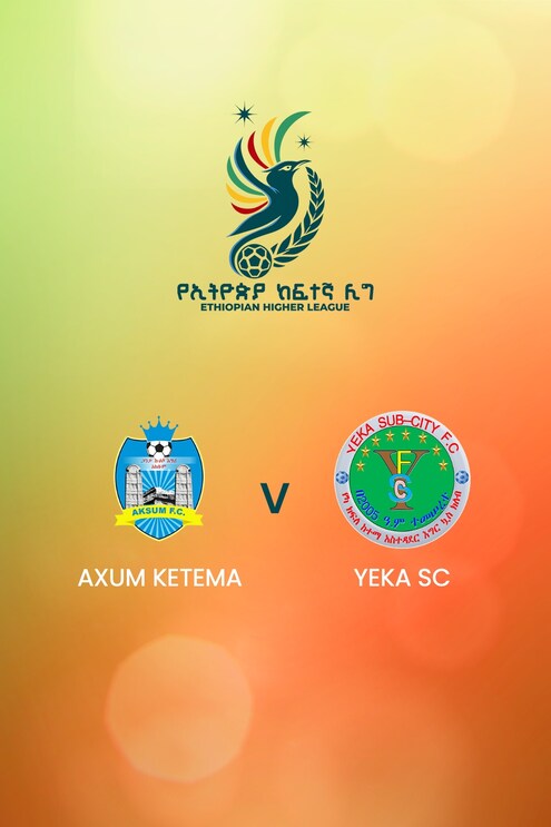Axum Ketema - Yeka SC | Ethiopian Higher League 2024/2025 | Spiel in voller Länge