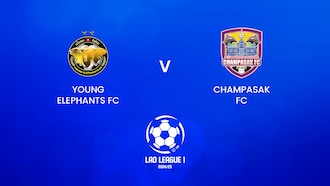 Young Elephants FC v Champasak FC | Lao League 1 2024/25 | Full Match Replay